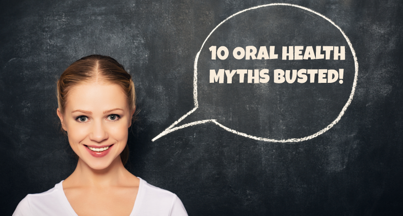 10 Oral Health Myths