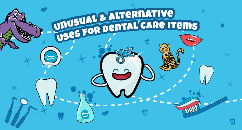 Unusual & Alternative Uses for Dental Care Items